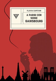 A Parigi con Serge Gainsbourg. Sulle strade della rivoluzione con Jane Birkin - Librerie.coop A Parigi con Serge Gainsbourg. Sulle strade della rivoluzione con Jane Birkin - Librerie.coop