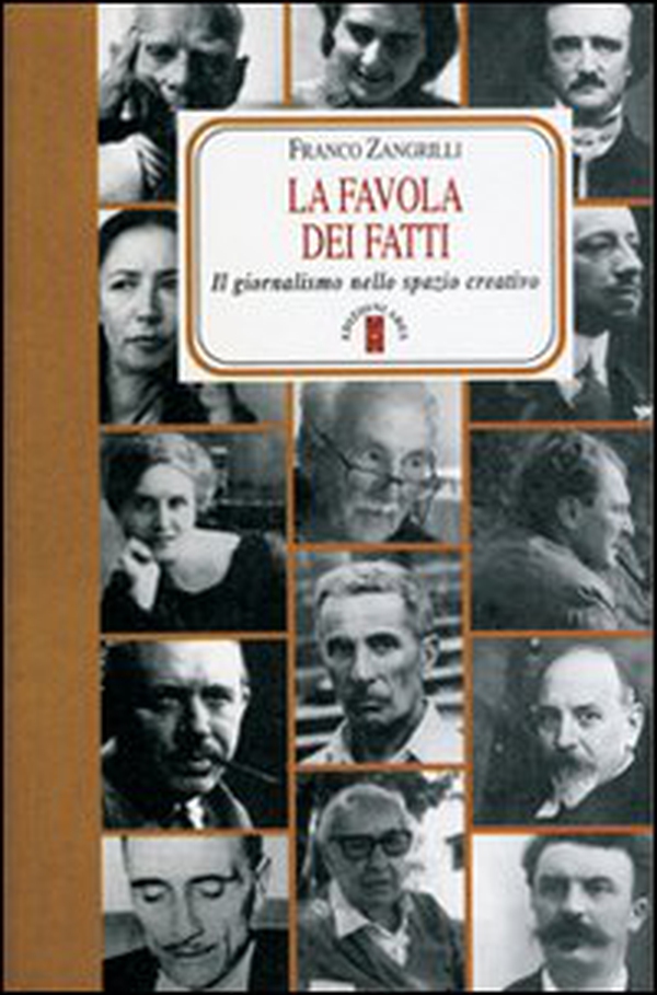 La favola dei fatti. Il giornalismo nello spazio creativo - Librerie.coop La favola dei fatti. Il giornalismo nello spazio creativo - Librerie.coop