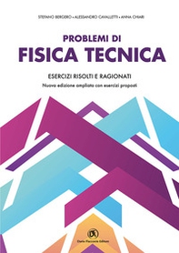 Problemi di fisica tecnica. Esercizi risolti e ragionati - Librerie.coop