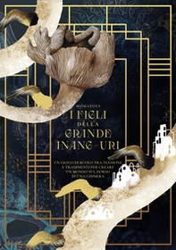 I Figli della Grande Inang-Uri. Un gioco di ruolo tra tensione e tradimenti per creare un mondo sul dorso di una Chimera - Librerie.coop I Figli della Grande Inang-Uri. Un gioco di ruolo tra tensione e tradimenti per creare un mondo sul dorso di una Chimera - Librerie.coop