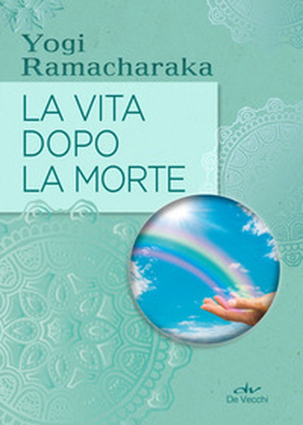 La vita dopo la morte - Librerie.coop La vita dopo la morte - Librerie.coop