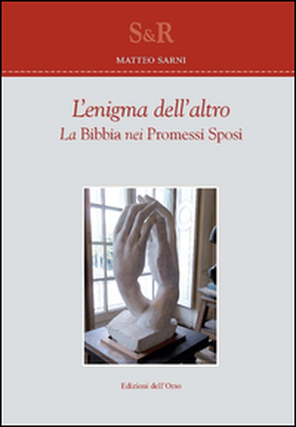L'enigma dell'altro. La Bibbia nei Promessi sposi - Librerie.coop L'enigma dell'altro. La Bibbia nei Promessi sposi - Librerie.coop