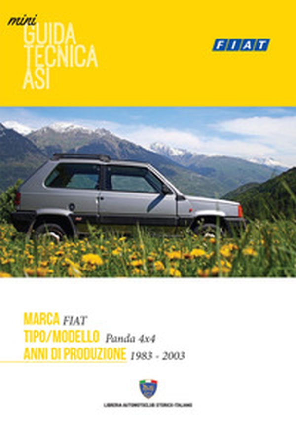 Fiat Panda 4x4 1983-2003. Mini guida tecnica ASI - Librerie.coop Fiat Panda 4x4 1983-2003. Mini guida tecnica ASI - Librerie.coop