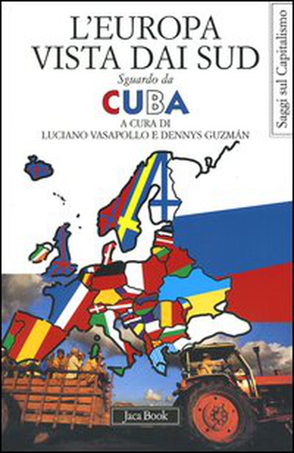 L'Europa vista dai Sud. Sguardo da Cuba - Librerie.coop L'Europa vista dai Sud. Sguardo da Cuba - Librerie.coop