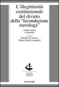 L'illegittimità costituzionale del divieto della «fecondazione eterologa». Analisi critica e materiali - Librerie.coop