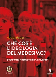 Che cos'è l'ideologia del medesimo - Librerie.coop