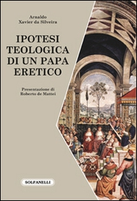 Ipotesi teologica di un papa eretico - Librerie.coop