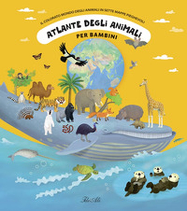 Atlante degli animali per bambini. Il colorato mondo degli animali in sette mappe pieghevoli - Librerie.coop Atlante degli animali per bambini. Il colorato mondo degli animali in sette mappe pieghevoli - Librerie.coop