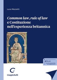 Common law, rule of law e Costituzione nell'esperienza britannica - Librerie.coop