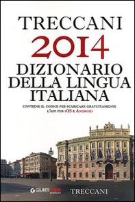 Treccani 2014. Dizionario della lingua italiana - Librerie.coop