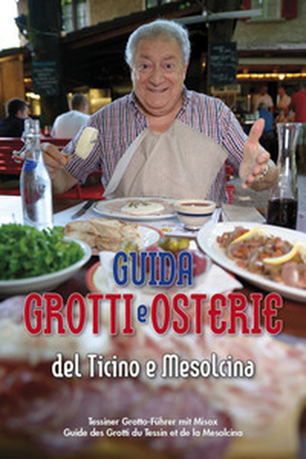 Guida grotti e osterie del Ticino e Mesolcina. Ediz. italiana, tedesca e francese - Librerie.coop Guida grotti e osterie del Ticino e Mesolcina. Ediz. italiana, tedesca e francese - Librerie.coop