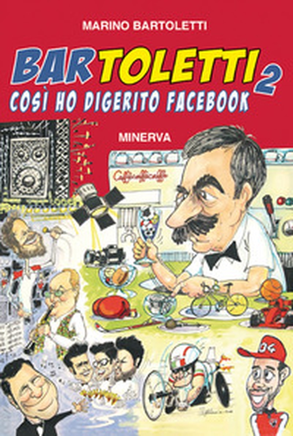 Bar Toletti 2. Così ho digerito Facebook - Librerie.coop Bar Toletti 2. Così ho digerito Facebook - Librerie.coop