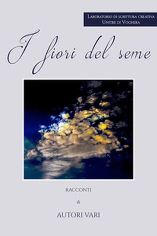 I fiori del seme - Librerie.coop I fiori del seme - Librerie.coop