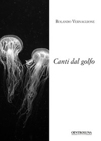 Canti dal golfo - Librerie.coop Canti dal golfo - Librerie.coop