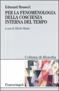Per la fenomenologia della coscienza interna del tempo (1893-1917) - Librerie.coop Per la fenomenologia della coscienza interna del tempo (1893-1917) - Librerie.coop
