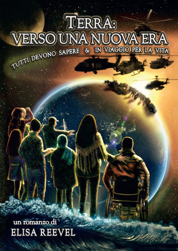 Terra: verso una nuova era. Tutti devono sapere & in viaggio per la vita - Librerie.coop