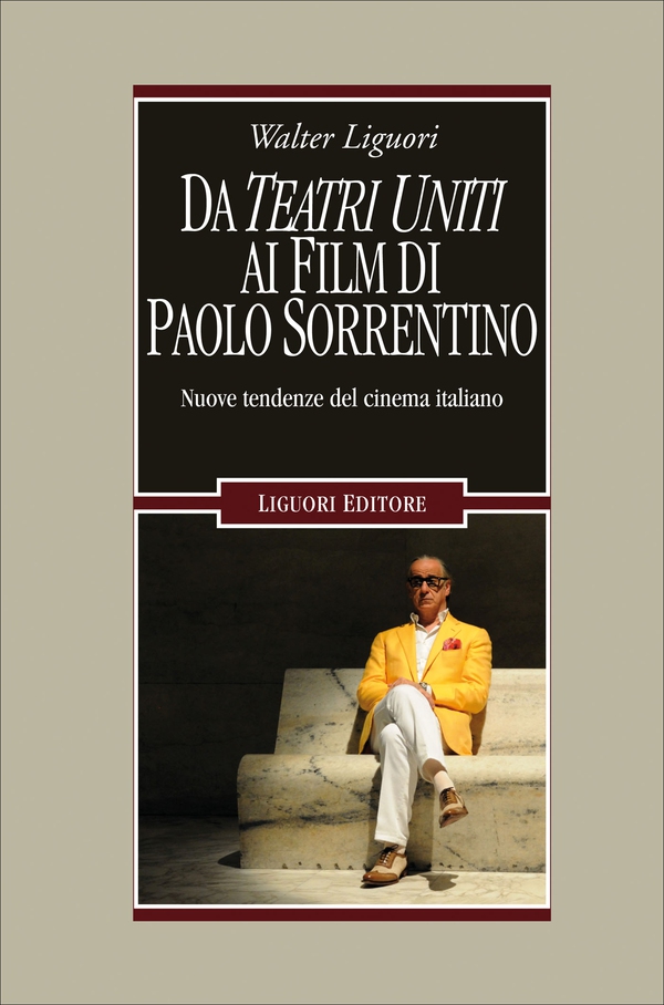 Da Teatri Uniti ai film di Paolo Sorrentino - Librerie.coop Da Teatri Uniti ai film di Paolo Sorrentino - Librerie.coop