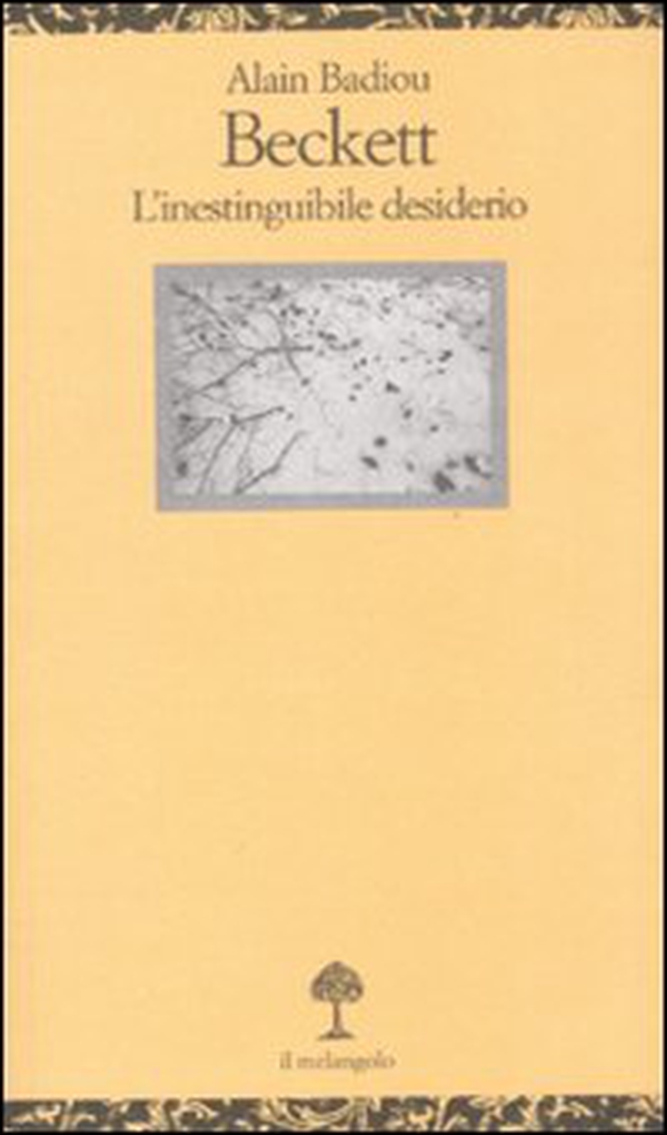 Beckett. L'inestinguibile desiderio - Librerie.coop Beckett. L'inestinguibile desiderio - Librerie.coop