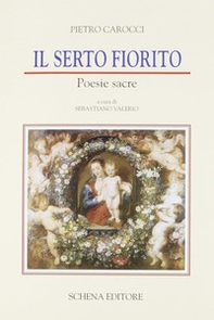 Il serto fiorito. Poesie sacre - Librerie.coop