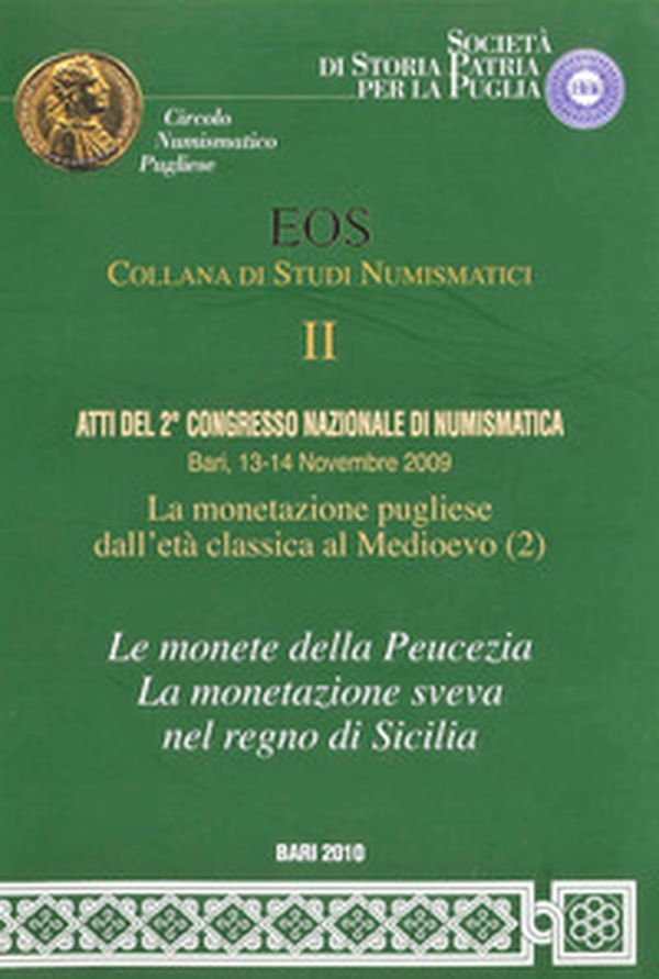 Atti del 2° Congresso nazionale di numismatica (Bari, 13-14 Novembre 2009) - Librerie.coop Atti del 2° Congresso nazionale di numismatica (Bari, 13-14 Novembre 2009) - Librerie.coop