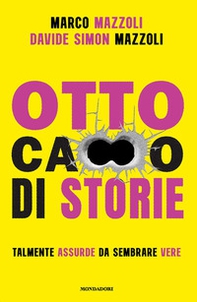 Otto ca**o di storie - Librerie.coop