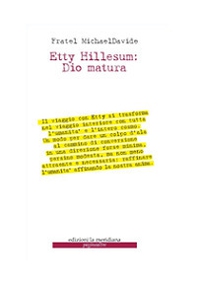 Dio matura. In quaresima con Etty Hillesum - Librerie.coop