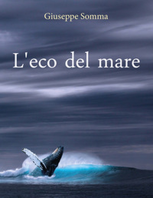 L'eco del mare - Librerie.coop L'eco del mare - Librerie.coop