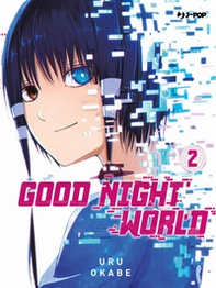 Good night world - Vol. 2 - Librerie.coop Good night world - Vol. 2 - Librerie.coop