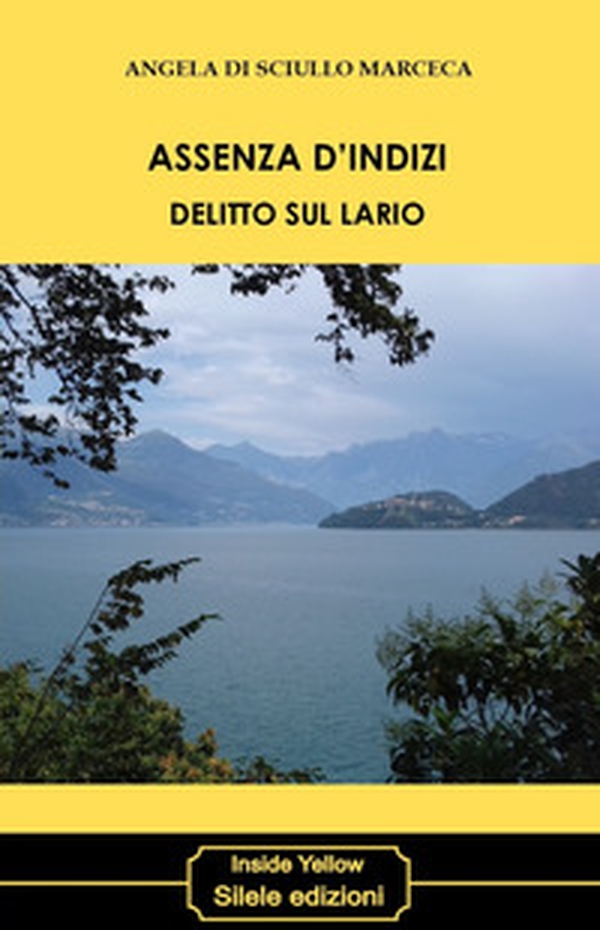 Assenza d'indizi. Delitto sul Lario - Librerie.coop Assenza d'indizi. Delitto sul Lario - Librerie.coop