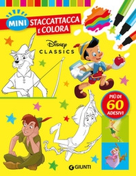 Disney classics. Mini staccattacca & colora. Con adesivi - Librerie.coop Disney classics. Mini staccattacca & colora. Con adesivi - Librerie.coop