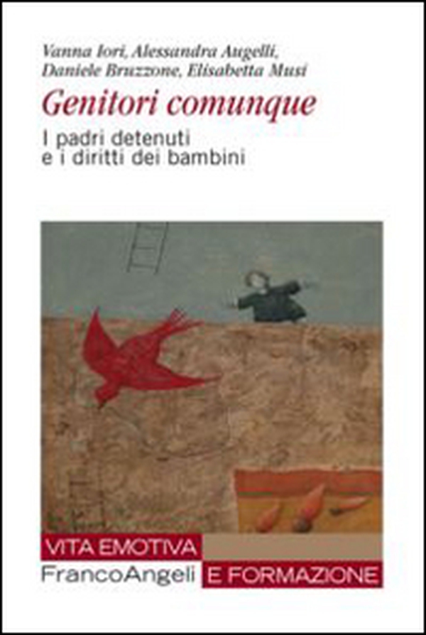 Genitori comunque. I padri detenuti e i diritti dei bambini - Librerie.coop Genitori comunque. I padri detenuti e i diritti dei bambini - Librerie.coop