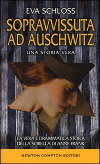 Sopravvissuta ad Auschwitz. La vera e drammatica storia della sorella di Anne Frank - Librerie.coop