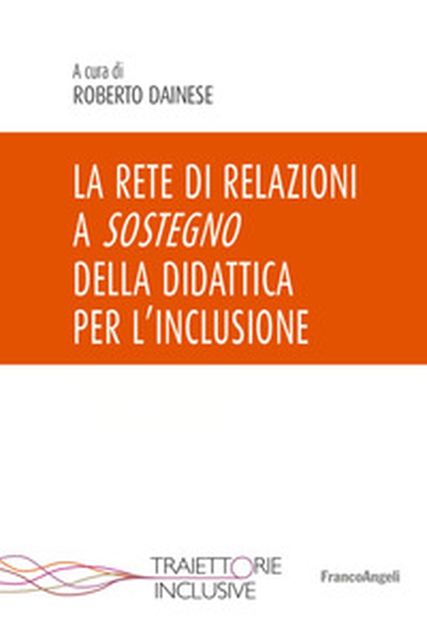 La rete di relazioni a sostegno della didattica per l'inclusione - Librerie.coop La rete di relazioni a sostegno della didattica per l'inclusione - Librerie.coop