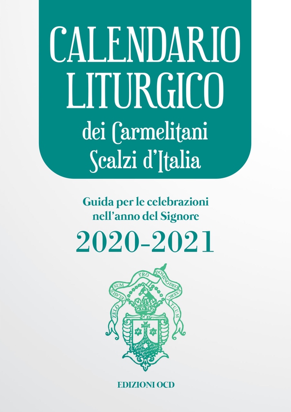 Calendario liturgico dei Carmelitani Scalzi d'Italia 2020-2021 - Librerie.coop Calendario liturgico dei Carmelitani Scalzi d'Italia 2020-2021 - Librerie.coop