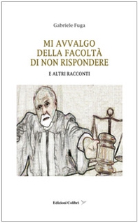 Mi avvalgo della facolta' di non rispondere. E altri racconti - Librerie.coop