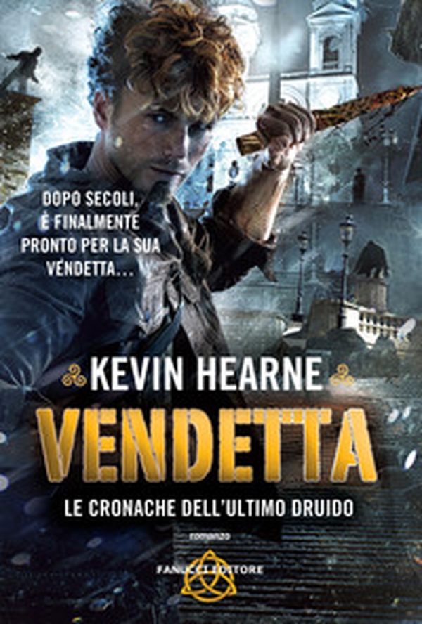 Vendetta. Le cronache dell'ultimo druido - Librerie.coop Vendetta. Le cronache dell'ultimo druido - Librerie.coop