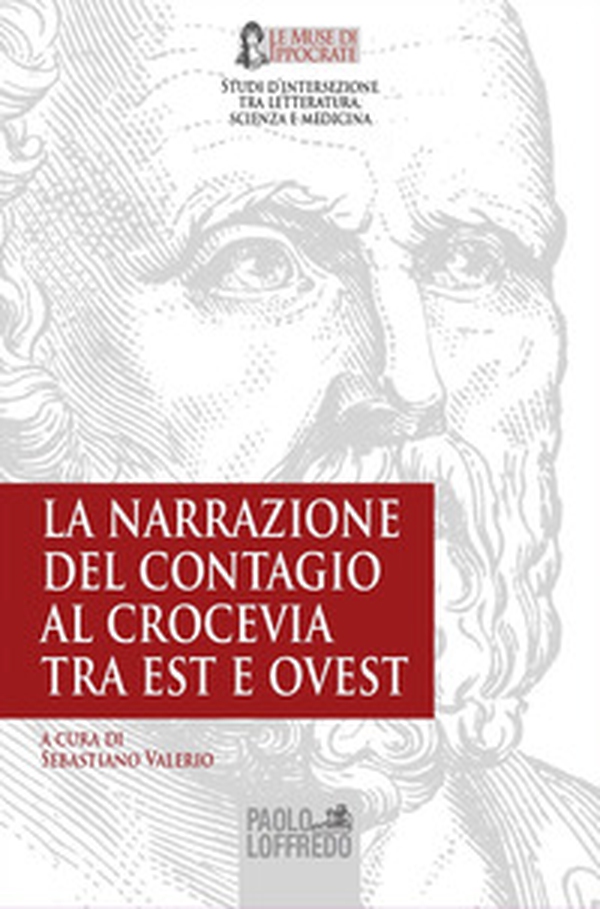La narrazione del contagio al crocevia tra est e ovest - Librerie.coop La narrazione del contagio al crocevia tra est e ovest - Librerie.coop