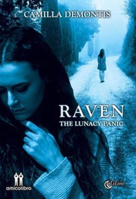 Raven. The lunacy panic - Librerie.coop