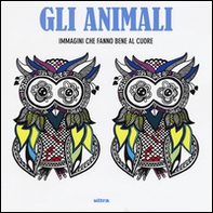 Art activity. Animali. Immagini che fanno bene al cuore - Librerie.coop Art activity. Animali. Immagini che fanno bene al cuore - Librerie.coop