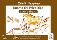 L'uomo del paleolitico. Kamishibai - Librerie.coop L'uomo del paleolitico. Kamishibai - Librerie.coop