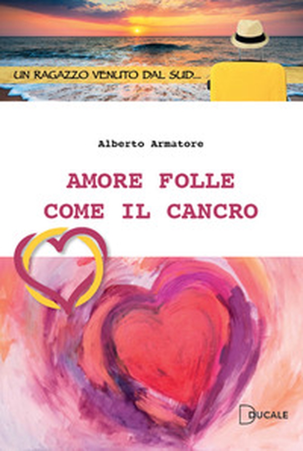 Amore folle come il cancro - Librerie.coop Amore folle come il cancro - Librerie.coop