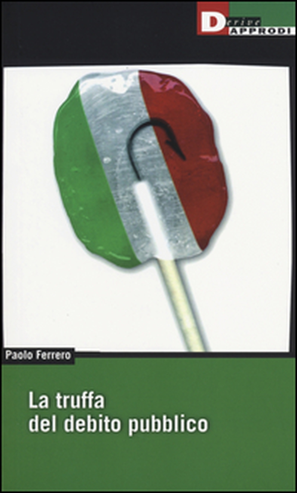 La truffa del debito pubblico - Librerie.coop La truffa del debito pubblico - Librerie.coop