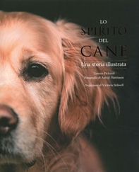 Lo spirito del cane. Una storia illustrata - Librerie.coop