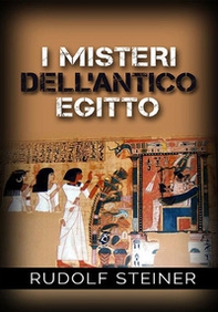 I misteri dell'antico Egitto - Librerie.coop I misteri dell'antico Egitto - Librerie.coop