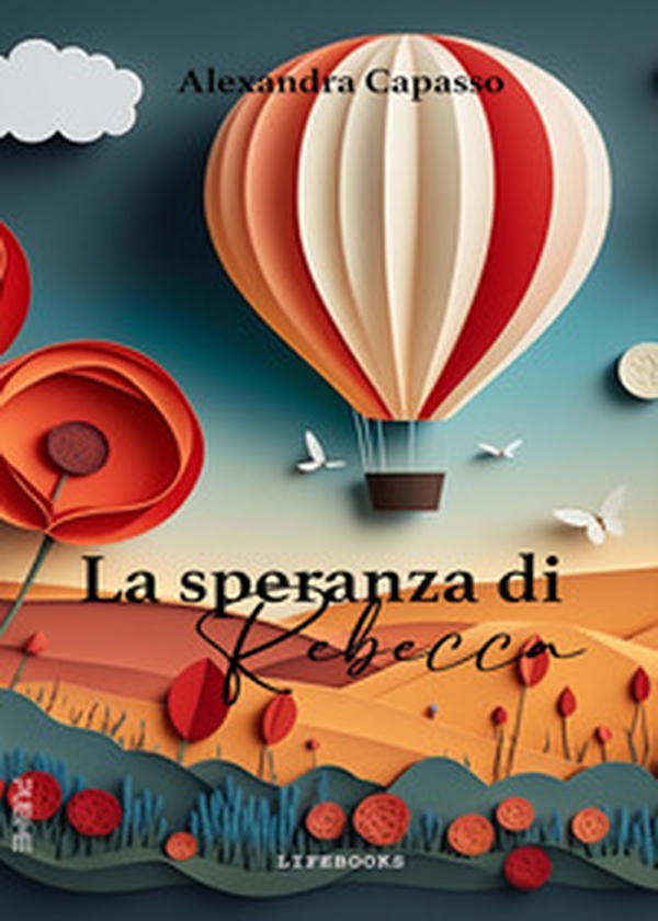 La speranza di Rebecca - Librerie.coop La speranza di Rebecca - Librerie.coop
