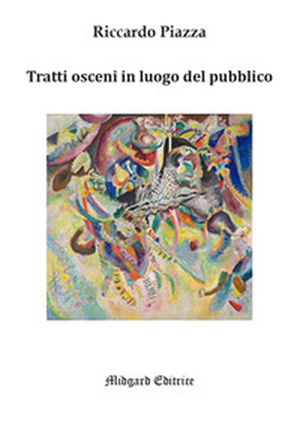 Tratti osceni in luogo del pubblico - Librerie.coop Tratti osceni in luogo del pubblico - Librerie.coop