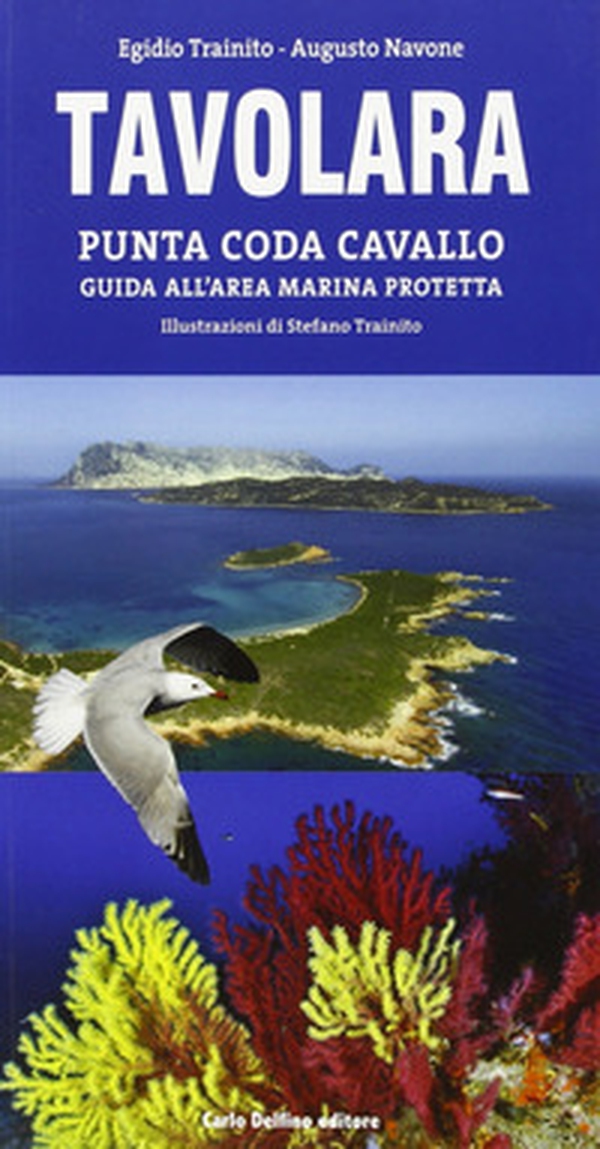Tavolara Punta Coda Cavallo. Guida aerea - Librerie.coop Tavolara Punta Coda Cavallo. Guida aerea - Librerie.coop