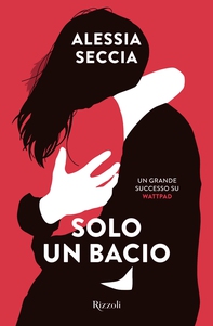 Solo un bacio - Librerie.coop