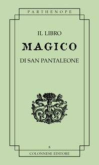 Il libro magico di san pantaleone - Librerie.coop