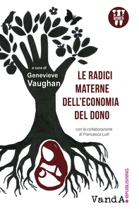 Le radici materne dell'economia del dono - Librerie.coop